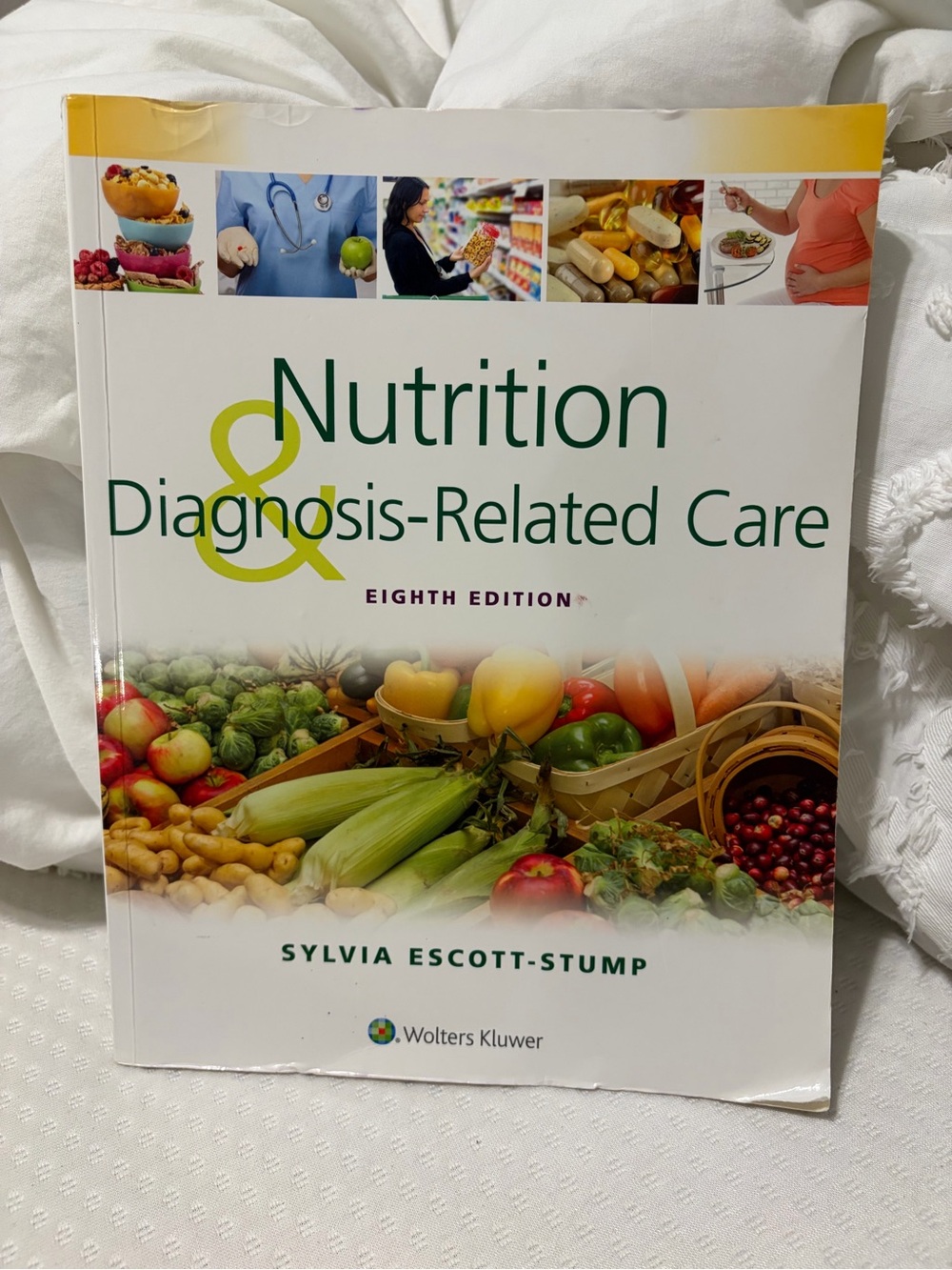 Nutrition & Diagnosis-Related Care 8th Edition Sylvia Escott-Stump